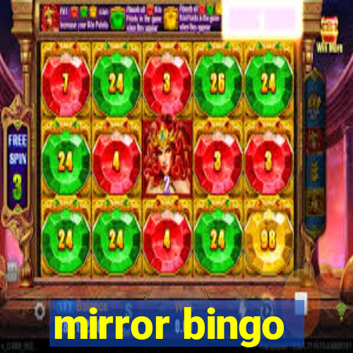 mirror bingo